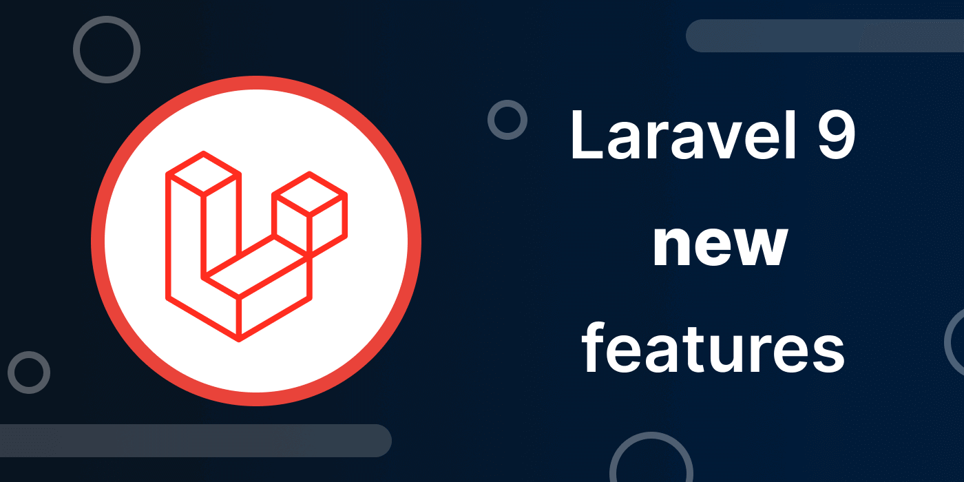 Laravel 9 New Features