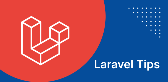 laravel tips